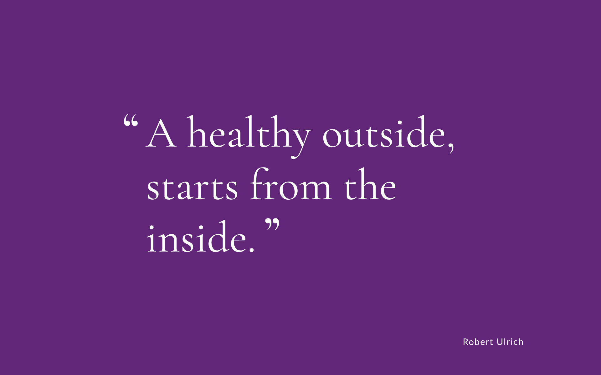 A healthy body starts from the INSIDE